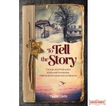 To Tell the Story