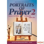 Portraits of Prayer #2, Stories on the Siddur to Bring Your Tefillos Alive