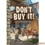 Don't Buy It!