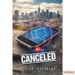 Canceled, A Novel
