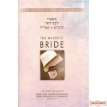 Majestic Bride - Lecha Dodi 5689 & 5714