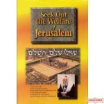 SEEK OUT THE WELFARE OF JERUSALEM