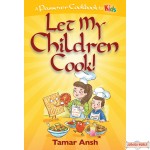 Let My Children Cook! A Passover cookbook for ages 8–108!
