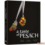 A Taste of Pesach #1, Trusted Favorites, Simple Preparation, Magnificent Results