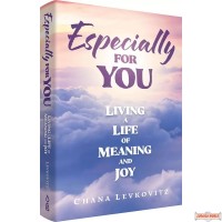 Especially for You, Living a Life of Meaning & Joy
