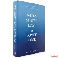 When You've Lost a Loved One