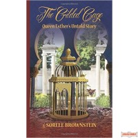 The Gilded Cage: Queen Esther's untold story, Hard Cover