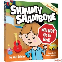 Shimmy Shambone Will NOT go to Bed!
