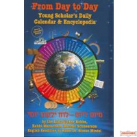 From Day to Day - Young Scholar's Daily Calendar & Encyclopedia - by the Lubavitcher Rebbe