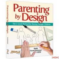 Parenting by Design, The 5 – Level Method for Raising Younger Children
