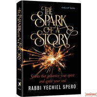 The Spark of a Story, Stories that galvanize your spirit and ignite your soul