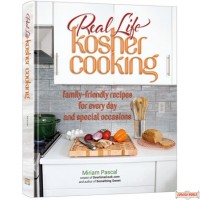 Real Life Kosher Cooking #1, family-friendly recipes for every day & special occasions