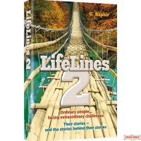 LifeLines #2, Ordinary People…Facing Extraordinary Challenges. Their Stories & the Stories Behind Their Stories