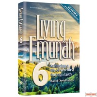 Living Emunah #6, Achieving A Life of Serenity Through Faith