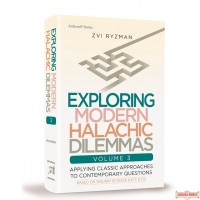 Exploring Modern Halachic Dilemmas #3, Applying Classic Approaches to Contemporary Questions