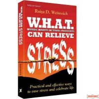 W.H.A.T. Can Relieve Stress - Hardcover