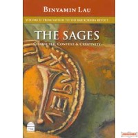 The Sages Vol 2: From Yavneh to the Bar Kochba Revolt