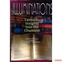 Illuminations  -  Talmudic Insights into the Chumash