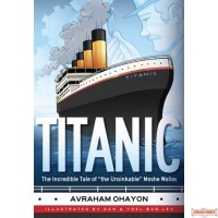 Titanic #1, The Incredible Tale of "the Unsinkable" Moshe Wallas