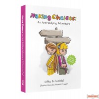 Making Choices, An Anti-Bullying Adventure