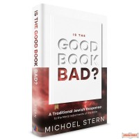 Is the Good Book Bad, A Traditional Jewish Response To The Moral Indictments Of The Bible
