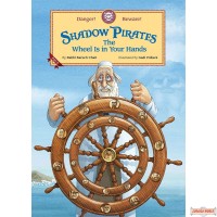 Shadow Pirates, The Wheel Is In Your Hands