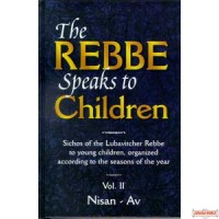 The Rebbe Speaks to Children #2 - Nissan - Av