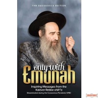 Only With Emunah - Kalever Rebbe