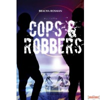 Cops and Robbers, A Novel