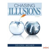 Chasing Illusions - A Novel