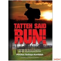 Tatteh Said Run! - True Holocaust Story