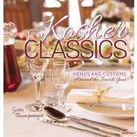 Kosher Classics Cookbook, Menus and Customs Around the Jewish Year