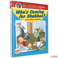 Who's Coming for Shabbos?  & other stories