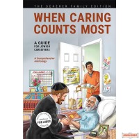 When Caring Counts Most, A Guide for Jewish Caregivers
