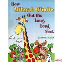 How Mitzvah Giraffe Got His Long Long Neck