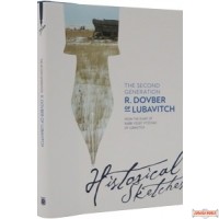 The Second Generation: R. Dovber of Lubavitch - Historical Sketches