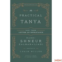 The Practical Tanya #3, Igeres Ha-Teshuvah (Letter on Repentance)