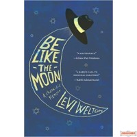 Be like The Moon: a Chassidic memoir