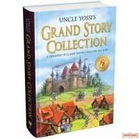Uncle Yossi's Grand Story Collection, A Treasury Of Classic Jewish Tales For All Ages