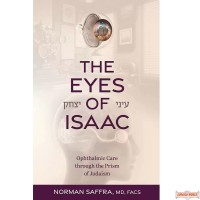 The Eyes of Isaac, Ophthalmic Care Through The Prism Of Judaism