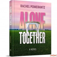 Alone Together, A Novel