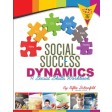Social Success Dynamics, A Social Skills Workbook