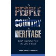 A People, A Country, A Heritage, Torah Inspiration from the Land of Israel