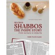 Hilchos Shabbos: The Inside Story