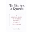 The Four Keys of Kabbalah: A Spiritual Guide to Finding Meaning & Purpose in Your Life