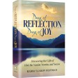 Days of Reflection, Days of Joy, Discovering the Gifts of Elul, Yamim Noraim & Succos