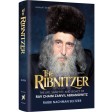 The Ribnitzer, The Life, Sanctity, & Legacy of Rav Chaim Zanvil Abramowitz