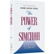 The Power of Simchah, Illuminating the Torah Path to Happiness
