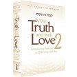 With Truth & With Love #2, Emunah, Actualizing Potential & Serving With Joy