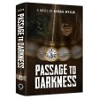 Passage To Darkness, A Novel